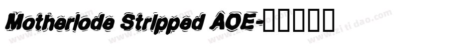 Motherlode Stripped AOE字体转换